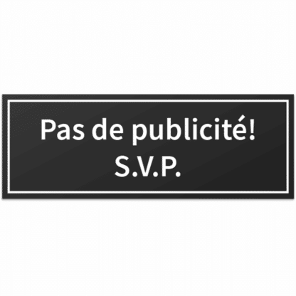 HANKO Luxembourg - Plaque - Pas de publicité! S.V.P. - Noire